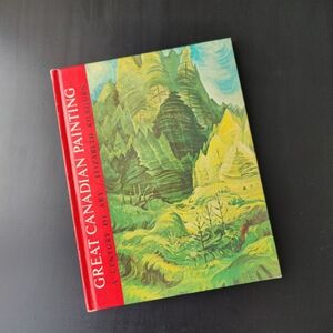 Great Canadian Painting | Elizabeth Kilbourn | The Canadian Centennial Library